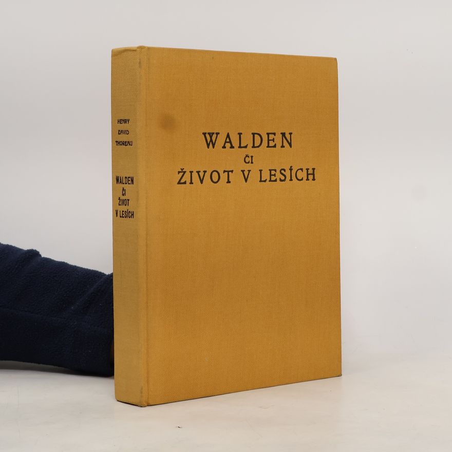 Henry David Thoreau Walden či život v lesích