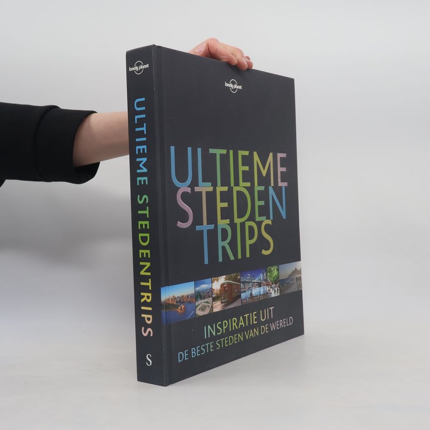 Bridget Blair Lonely Planet: Ultieme stedentrips
