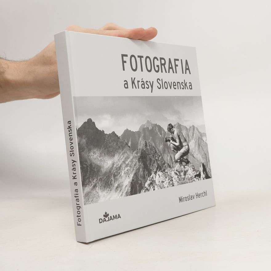 Herchl Miroslav Fotografia a Krásy Slovenska