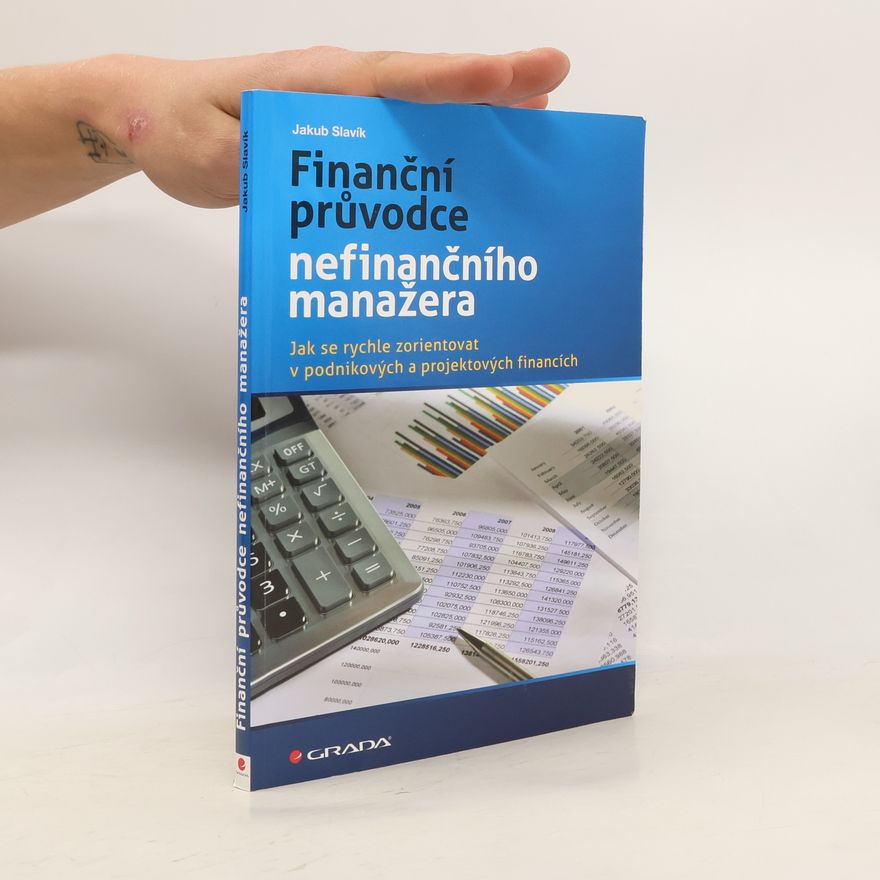 Jakub Slavík Finanční průvodce nefinančního manažera
