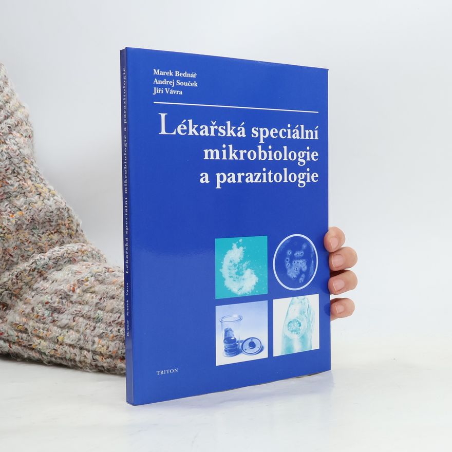 Jiří Vávra Lékařská speciální mikrobiologie a parazitologie
