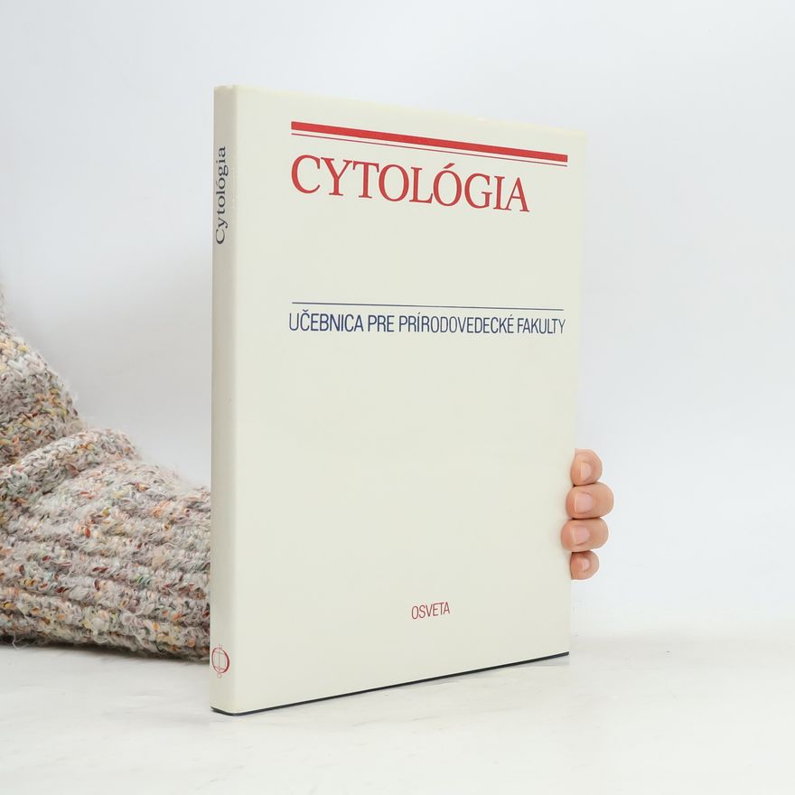 Autores varios Cytológia : učebnice pre prírodovedné fakulty