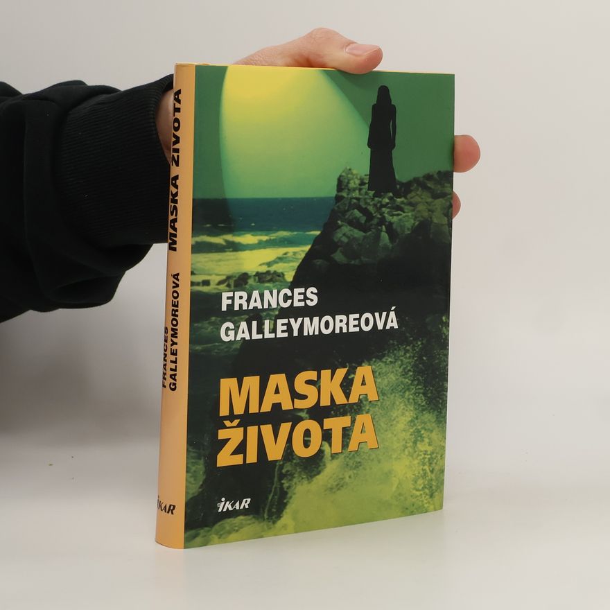 Frances Galleymore Maska života