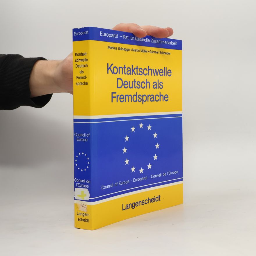 Markus Baldegger Europarat - Rat für kulturelle Zusammenarbeit: Kontaktschwelle Deutsch als Fremdsprache