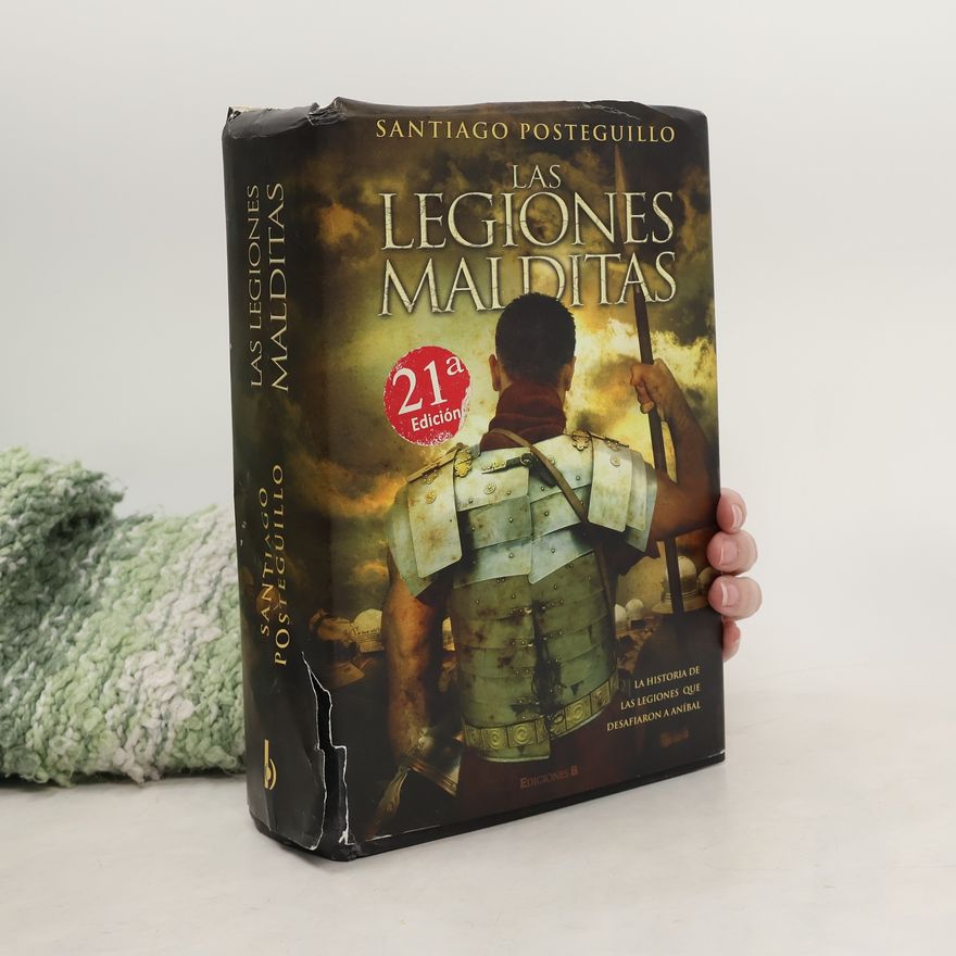 Santiago Posteguillo Histórica - 601007: Las legiones malditas