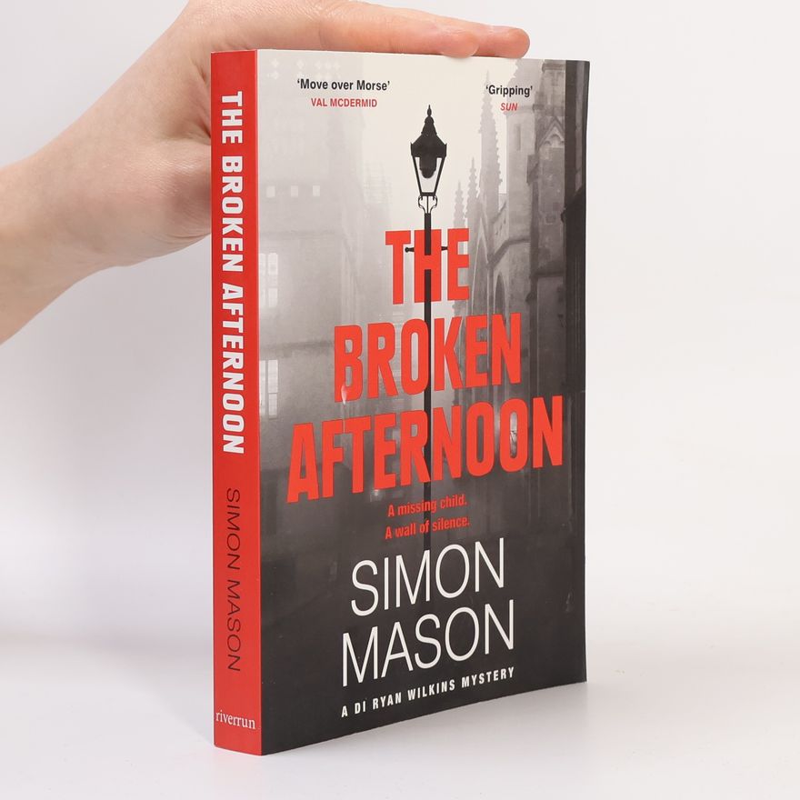 Simon Mason The Broken Afternoon