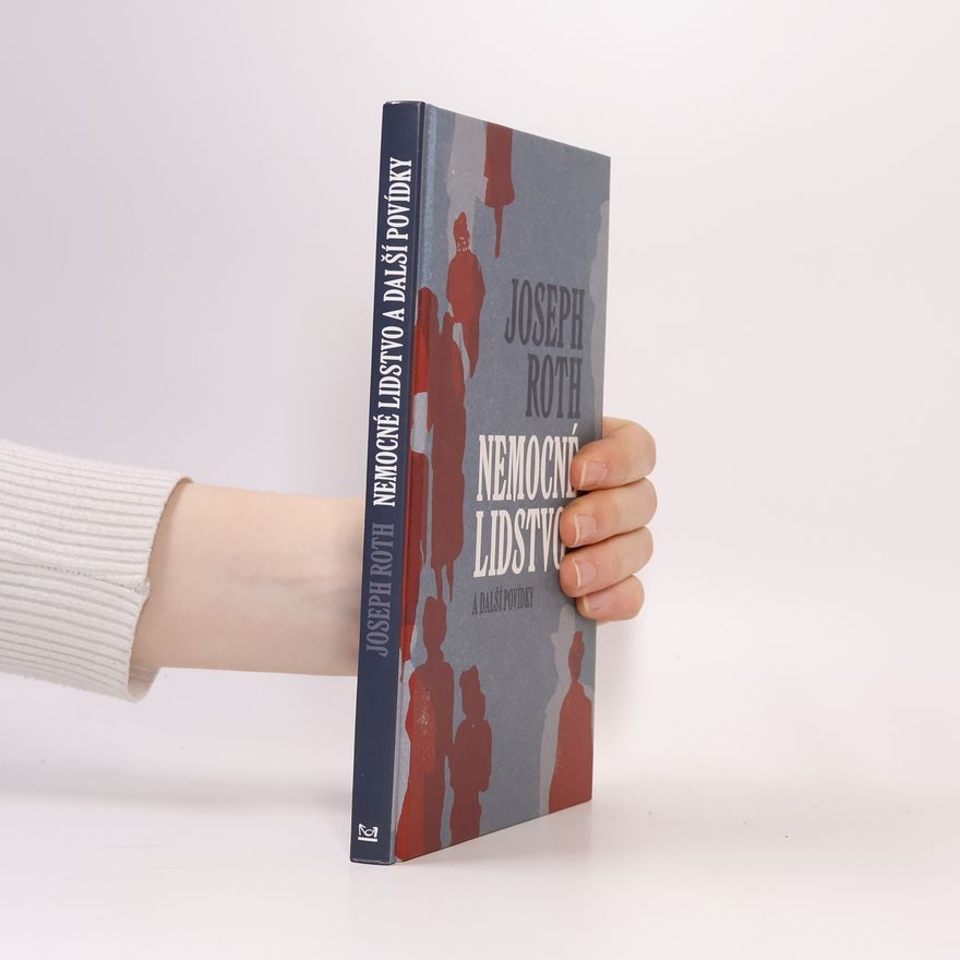 Joseph Roth Nemocné lidstvo a další povídky