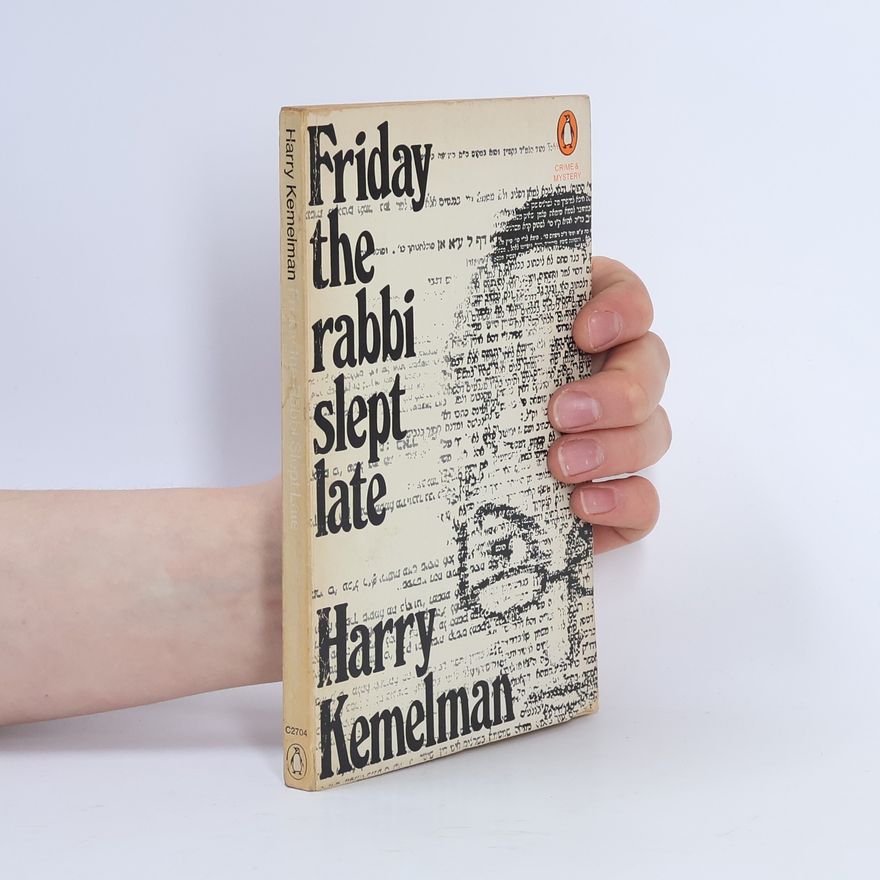 Harry Kemelman Friday the Rabbi Slept Late