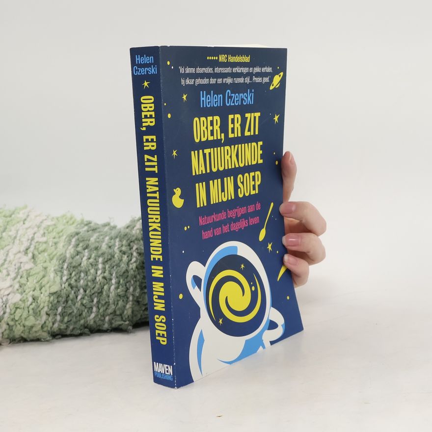 Helen Czerski Ober, er zit natuurkunde in mijn soep