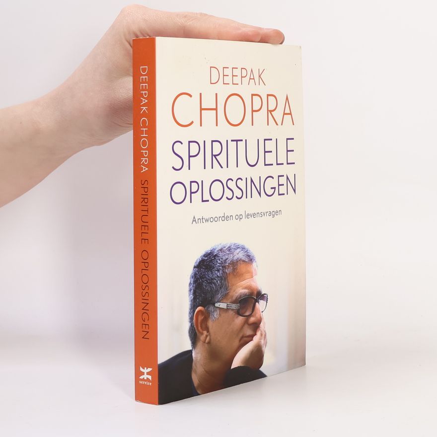 Deepak Chopra Spirituele oplossingen / druk 4