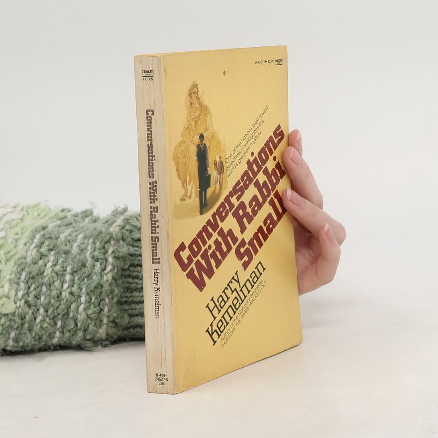 Harry Kemelman Conversations With Rabbi Small