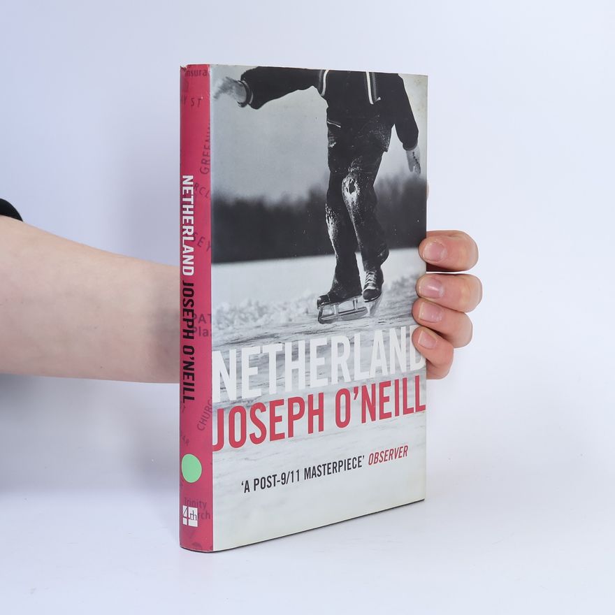 Joseph O’Neill Netherland