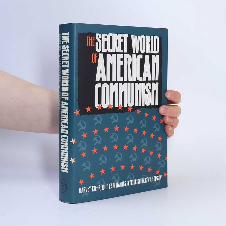 Fridrikh Igorevich Firsov The Secret World of American Communism