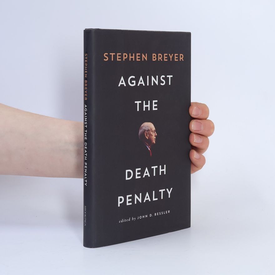 John D. Bessler Against the Death Penalty