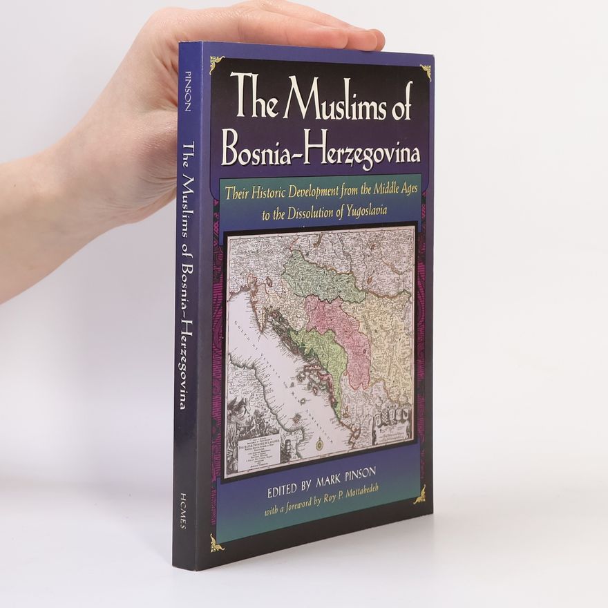 Roy Parviz Mottahedeh Harvard Middle Eastern Monographs - 28: The Muslims of Bosnia-Herzegovina