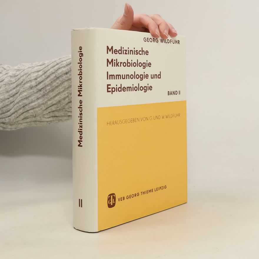 Georg Wildführ Medizinische Mikrobiologie Immunologie und Epidemiologie. Band II.