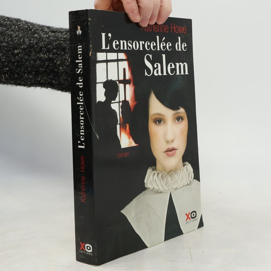 Katherine Howe L'Ensorcelée de Salem