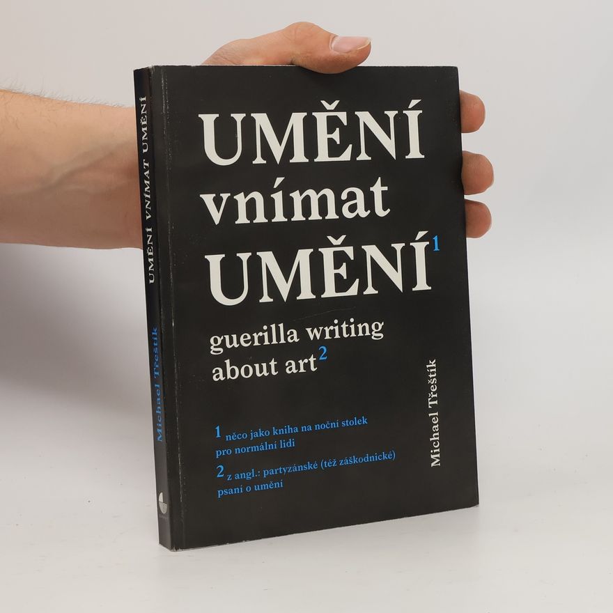 Michael Třeštík Umění vnímat umění