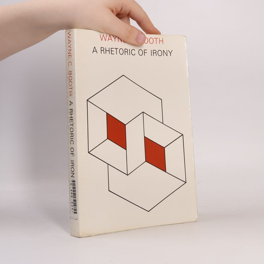 Wayne C. Booth A Rhetoric of Irony