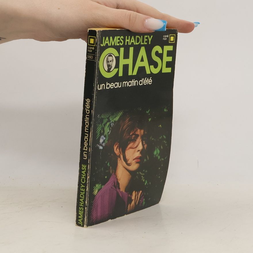 James Hadley Chase Un beau matin d'été