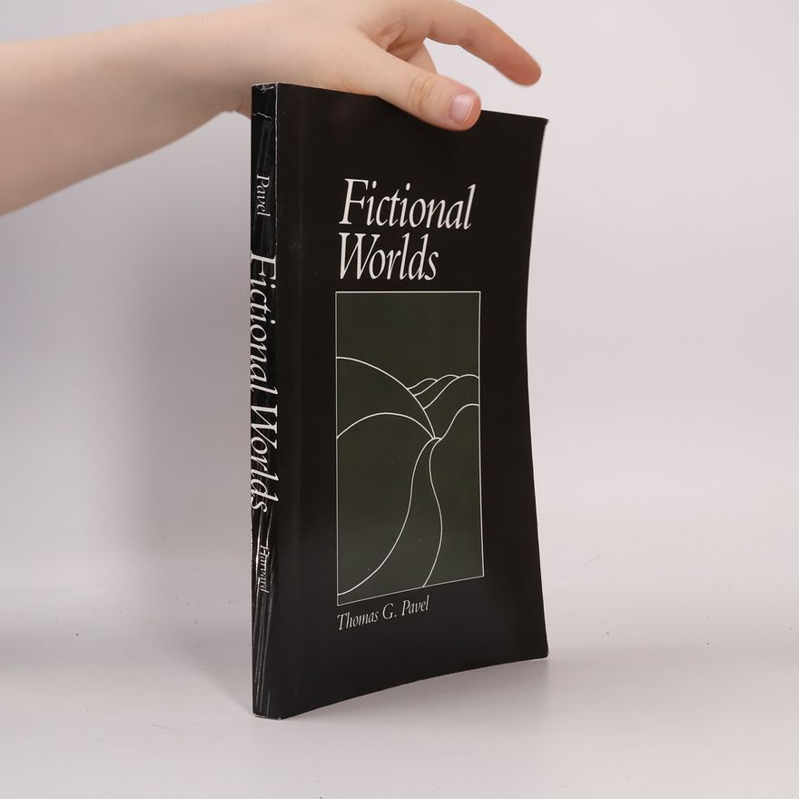 Thomas G. Pavel Fictional Worlds