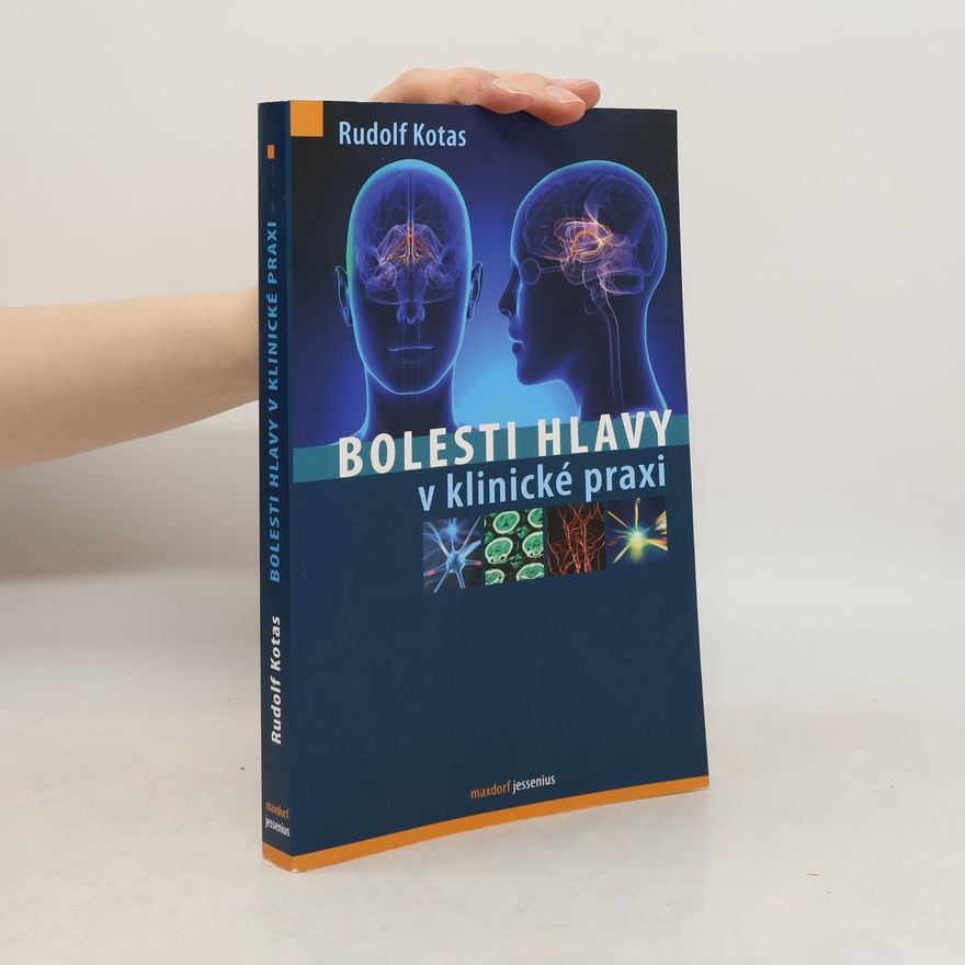 Rudolf Kotas Bolesti hlavy v klinické praxi