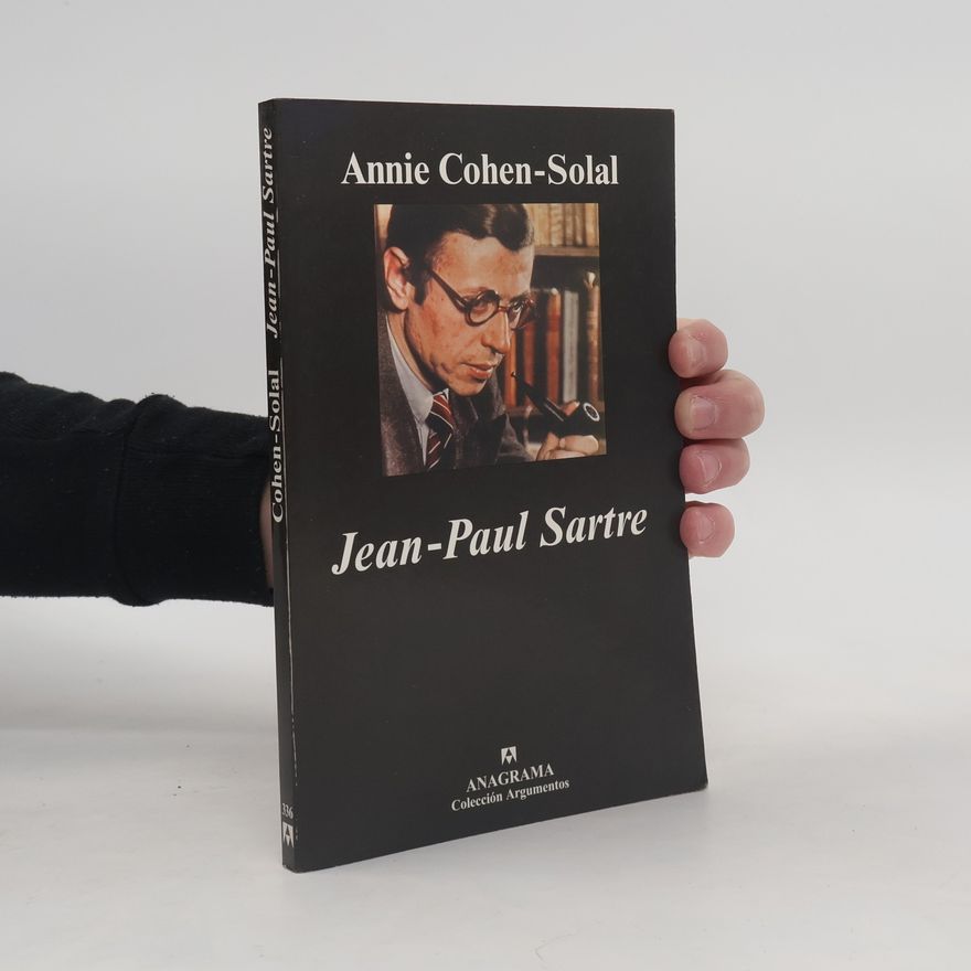 Annie Cohen-Solal Jean-Paul Sartre