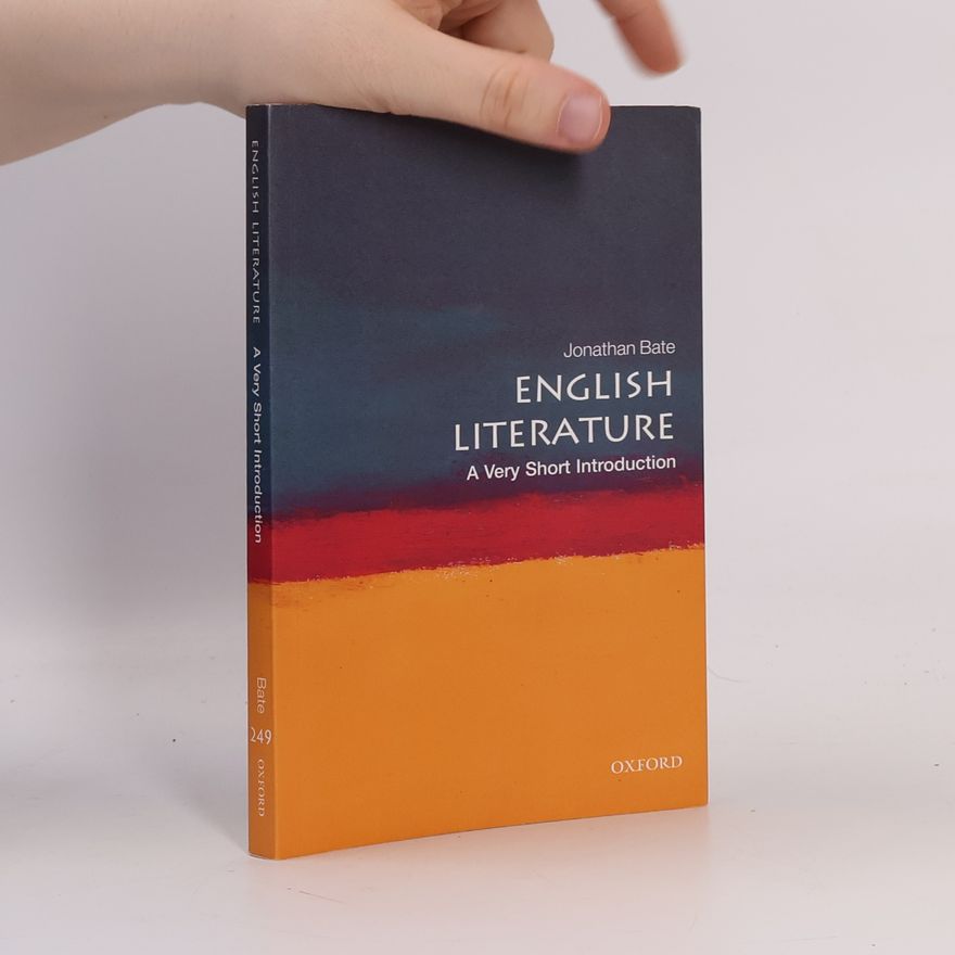 Jonathan Bate English Literature: A Very Short Introduction