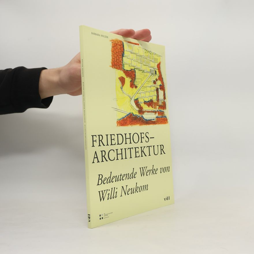 Barbara Holzer Geschichte und Theorie der Landschaftsarchitektur: Friedhofsarchitektur