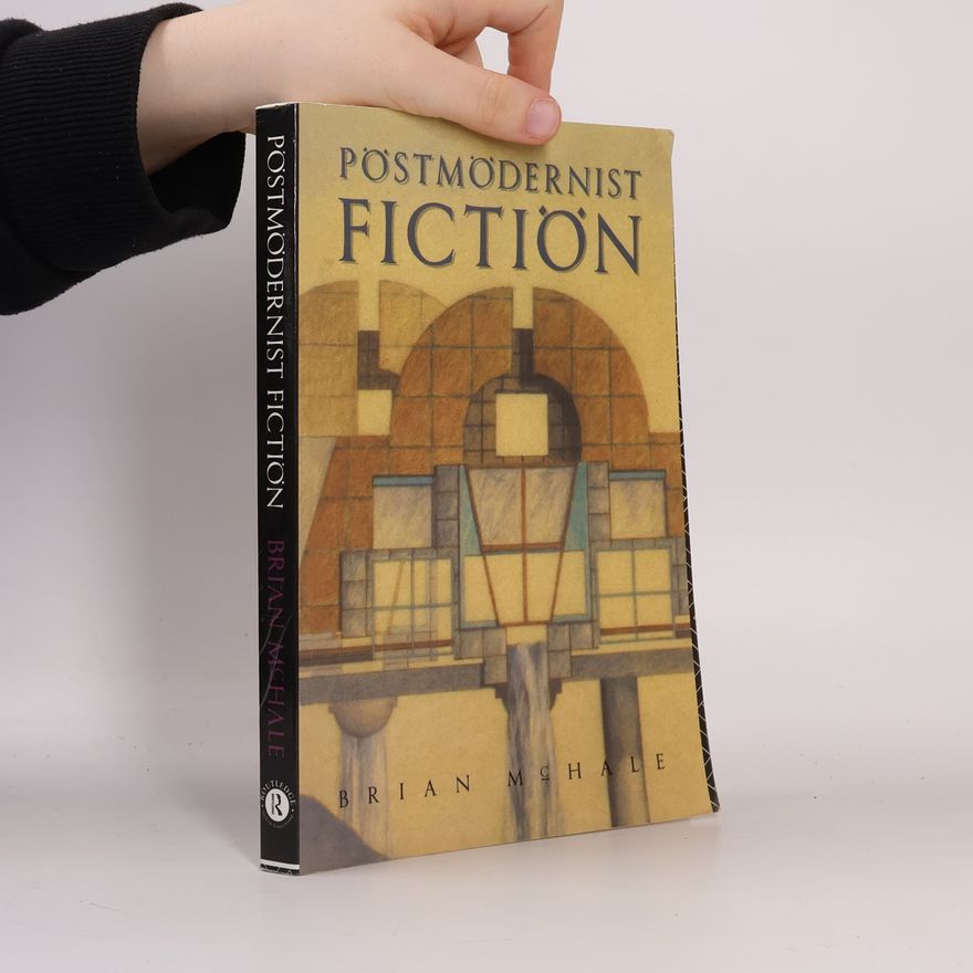 Brian McHale Postmodernist fiction