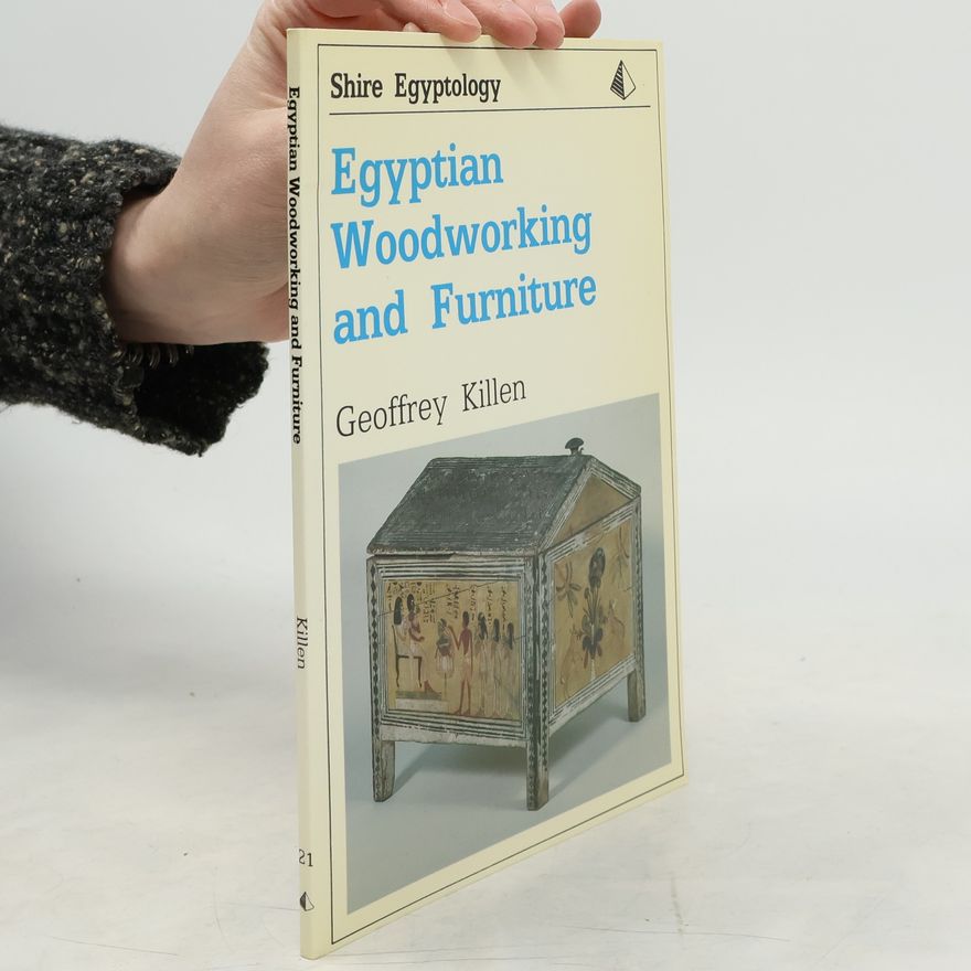 Geoffrey Killen Egyptian Woodworking and Furniture