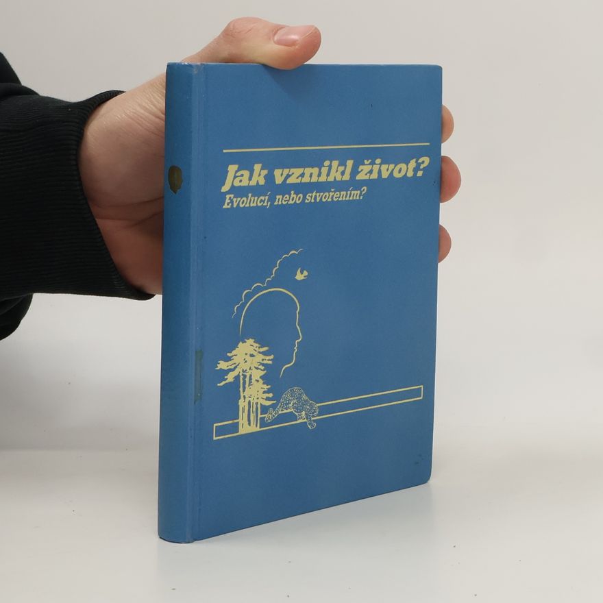 Autorenkollektiv Jak vznikl život? Evolucí, nebo stvořením?