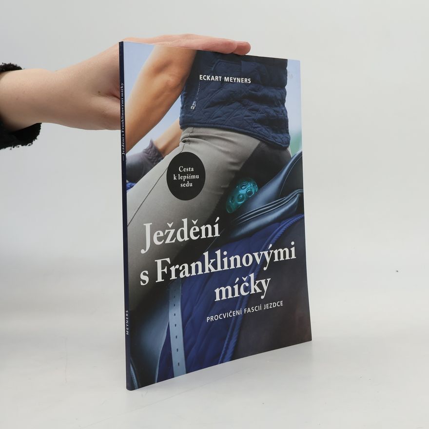 Eckart Meyners Ježdění s Franklinovými míčky