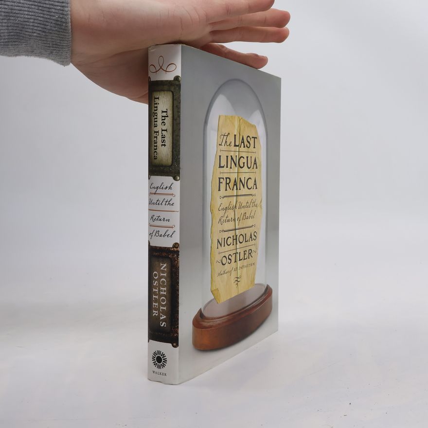 Nicholas Ostler The Last Lingua Franca
