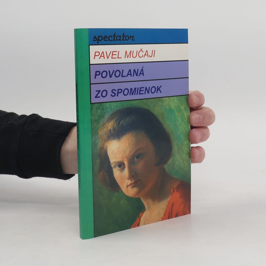 Pavel Mučaji Povolaná zo spomienok