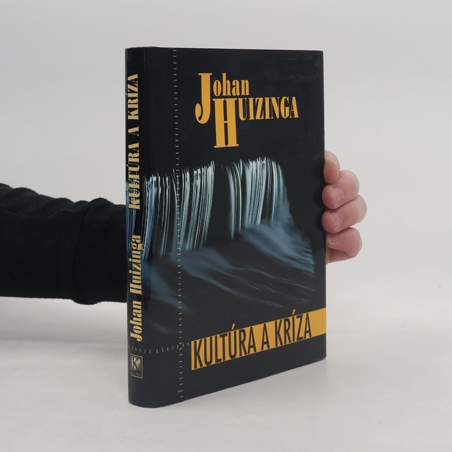 Johan Huizinga Kultúra a kríza