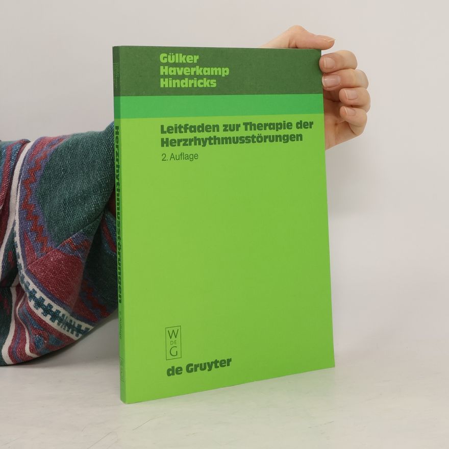 Prof. Dr. med. Gerhard Hindricks Leitfaden zur Therapie der Herzrhythmusstörungen