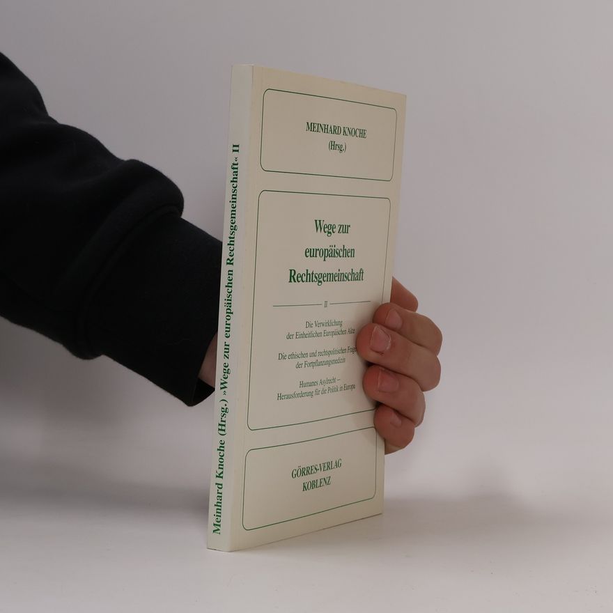 Thomas Meinhard Knoche Wege zur europäischen Rechtsgemeinschaft II