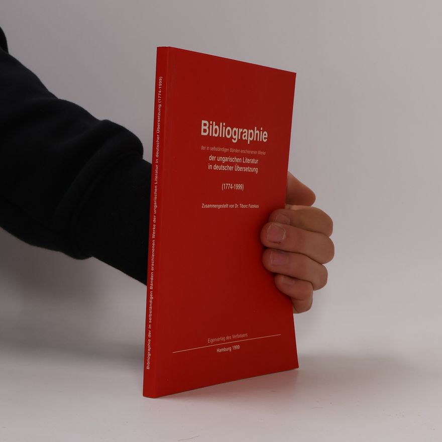 Tiborc Fazekas Bibliographie der ungarischen Literatur in deutscher Übersetzung