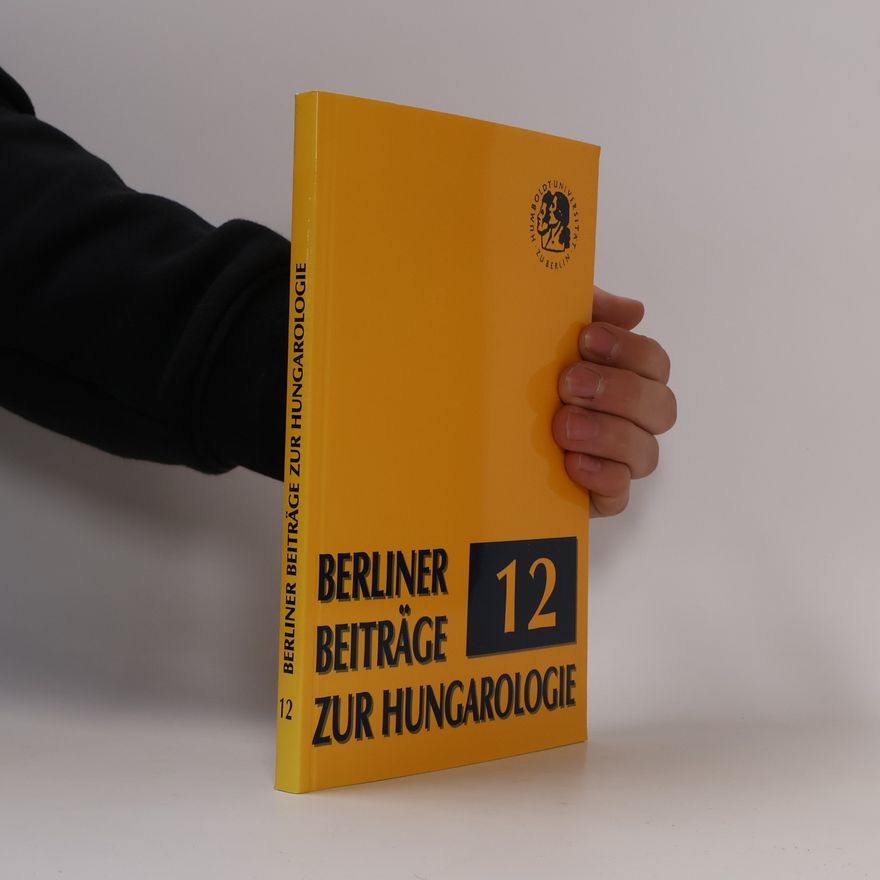 Kolektiv autorů Berliner Beiträge zur Hungarologie 12