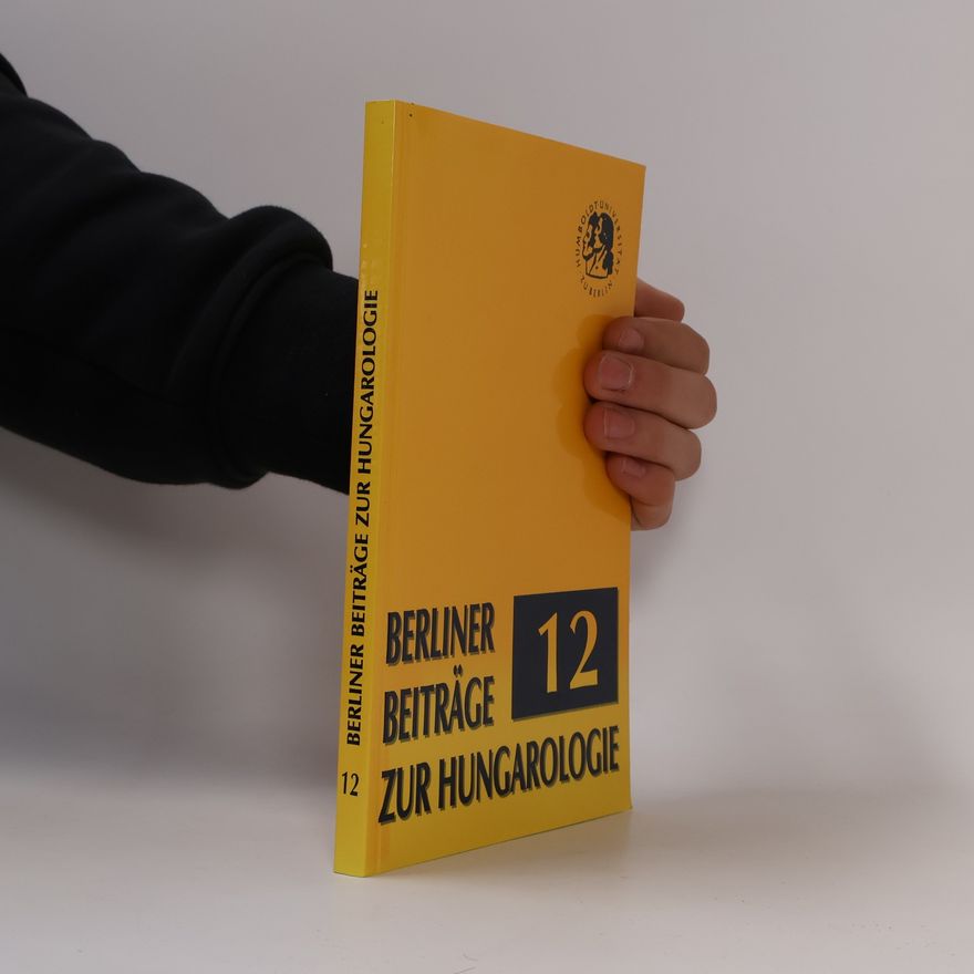 Kolektiv autorů Berliner Beiträge zur Hungarologie 12