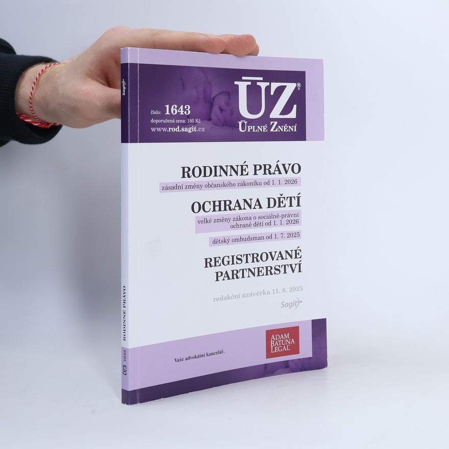 Collectif d'auteurs Rodinné právo : zásadní změny občanského zákoníku od 1.1.2026 ; Ochrana dětí : velké změny zákona o sociálně-právní ochraně dětí od 1.1.2026 : dětský ombudsman 1.7.2025 ; Registrované partnerství : redakční uzávěrka 11.8.2025 Ochrana dětí Registrované partnertví Sociálně-právní ochrana dětí Mezinárodněprávní ochrana dítěte Registrované partnerství