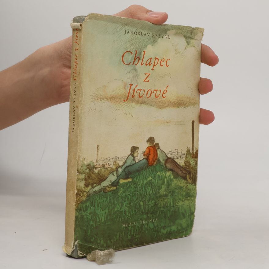 Jaroslav Nezval Chlapec z Jívové