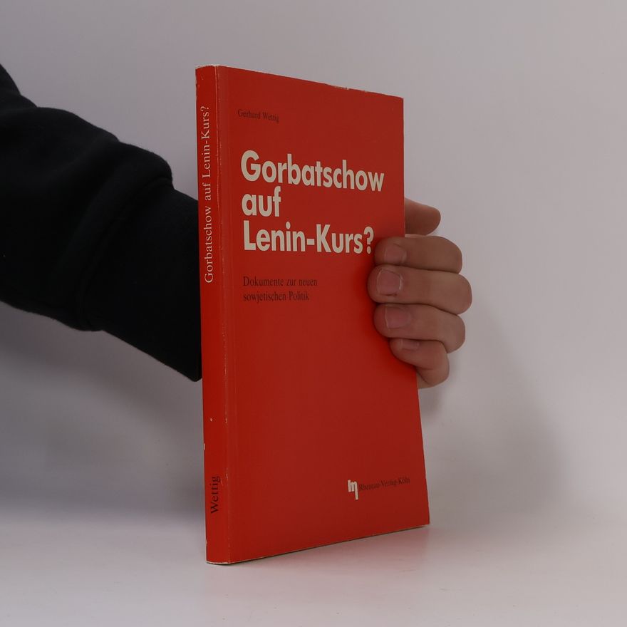 Gerhard Wettig Gorbatschow auf Lenin-Kurs?