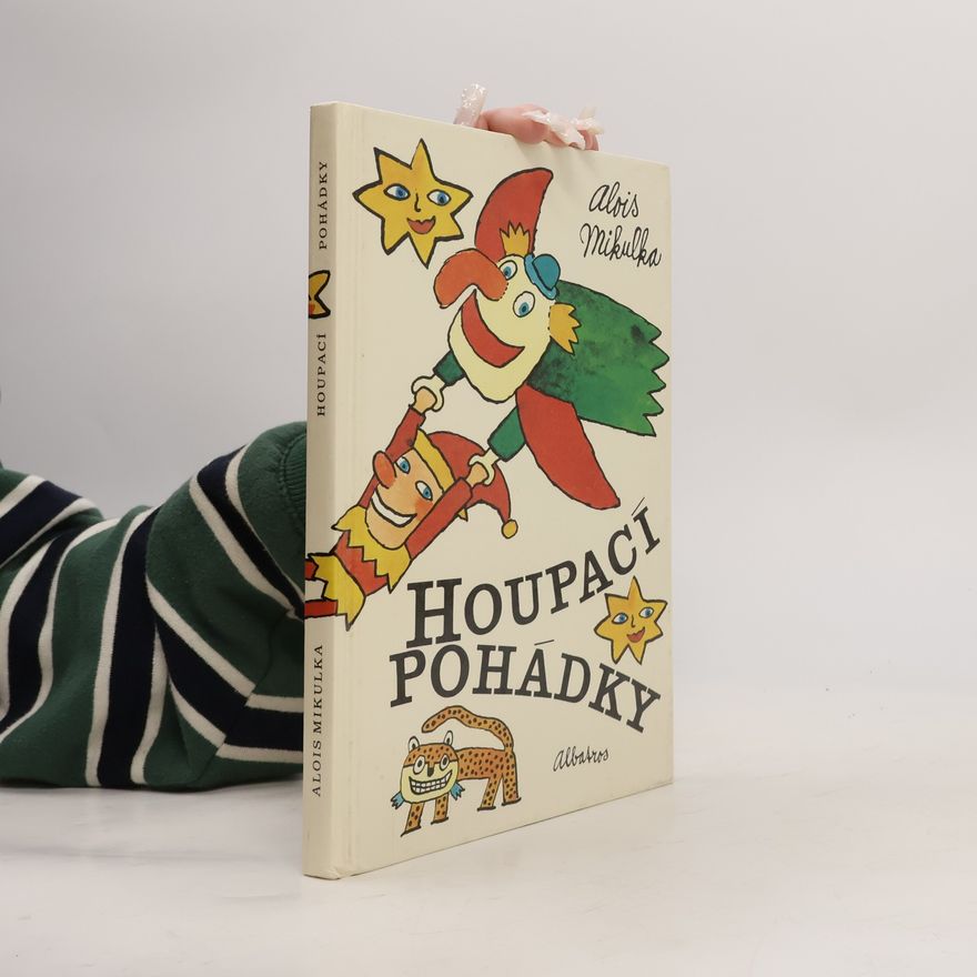 Alois Mikulka Houpací pohádky