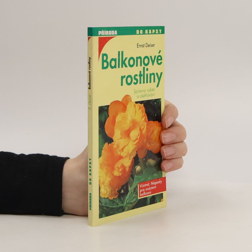 Ernst Deiser Balkonové rostliny