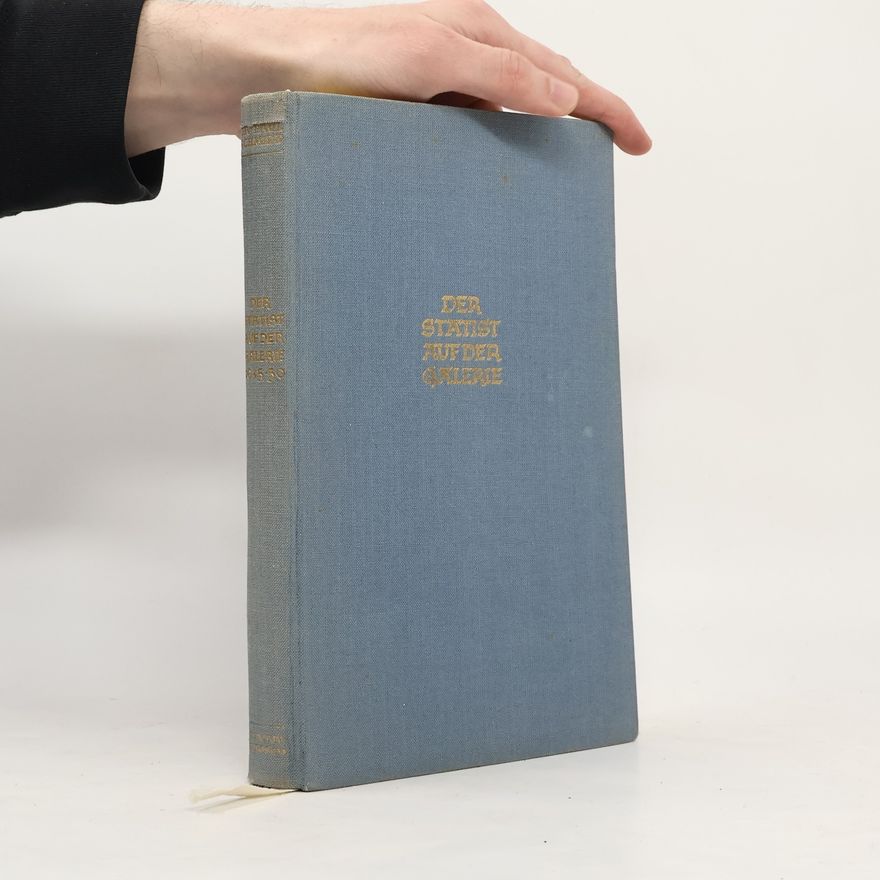 Paul Schmidt Der Statist auf der Galerie, 1945-1950