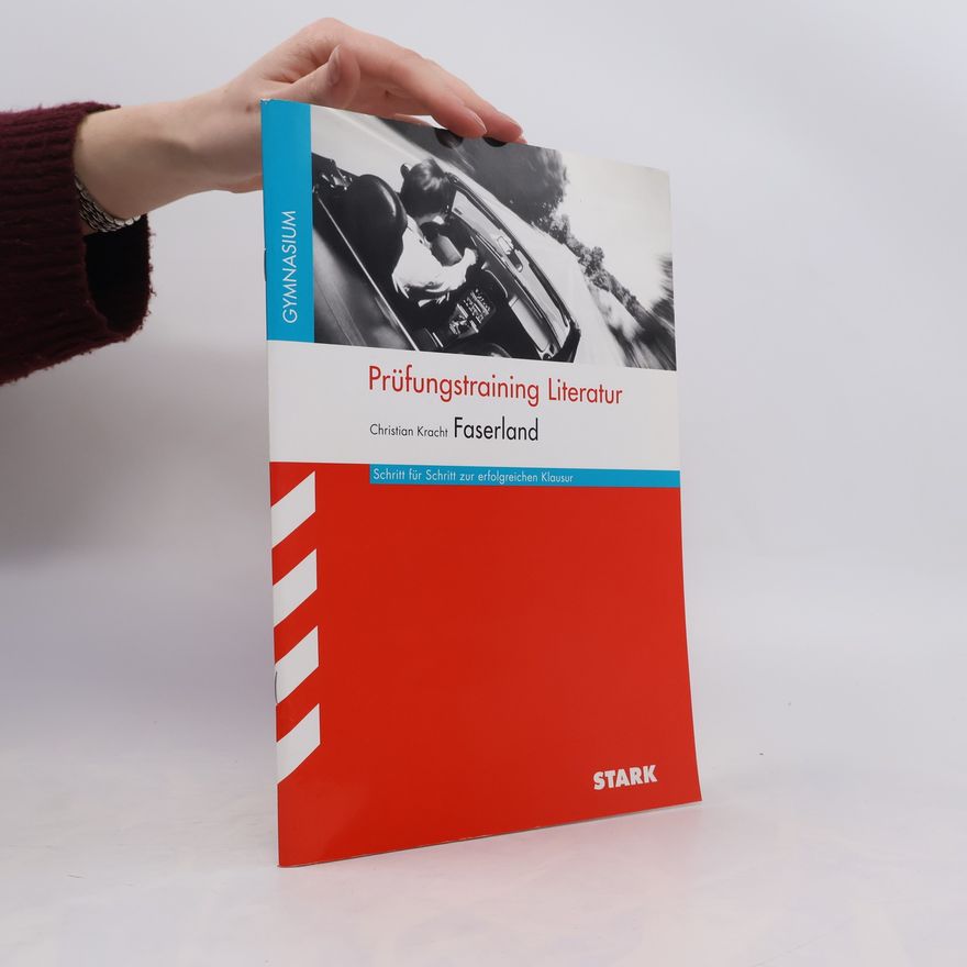 Christian Kracht Prüfungstraining Literatur, Christian Kracht: Faserland