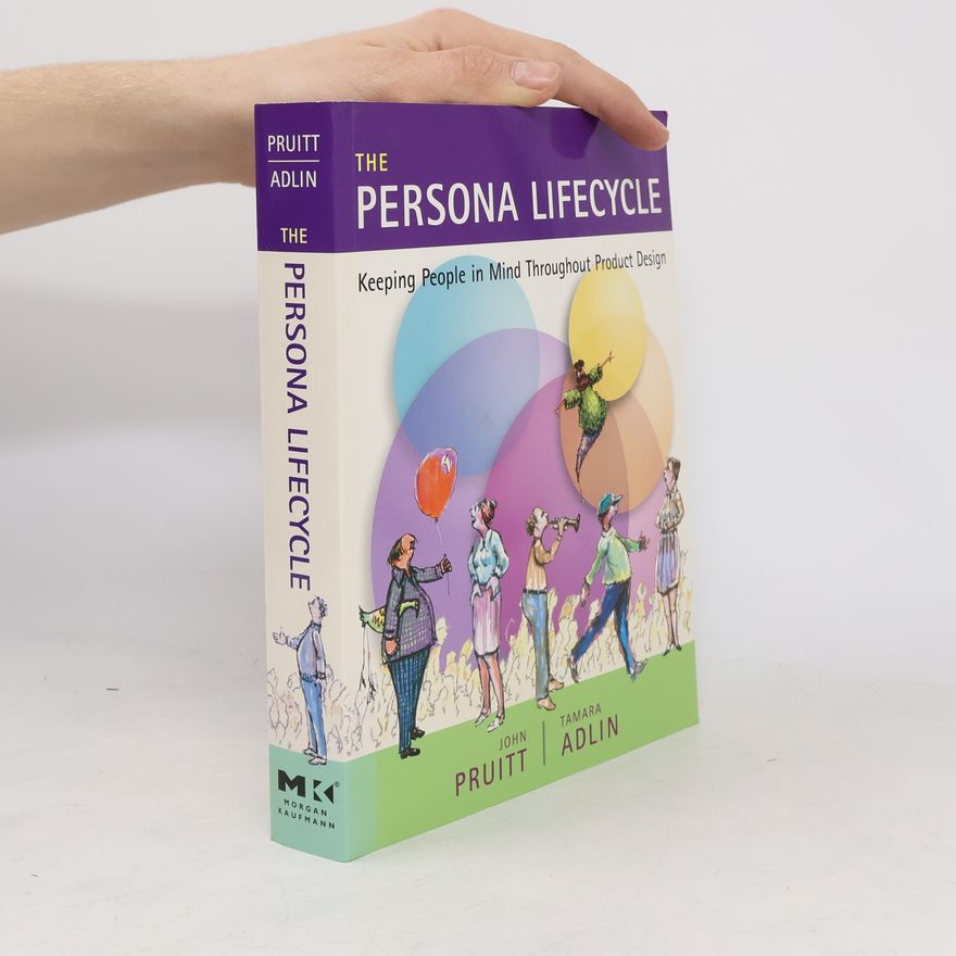 Tamara Adlin The Persona Lifecycle
