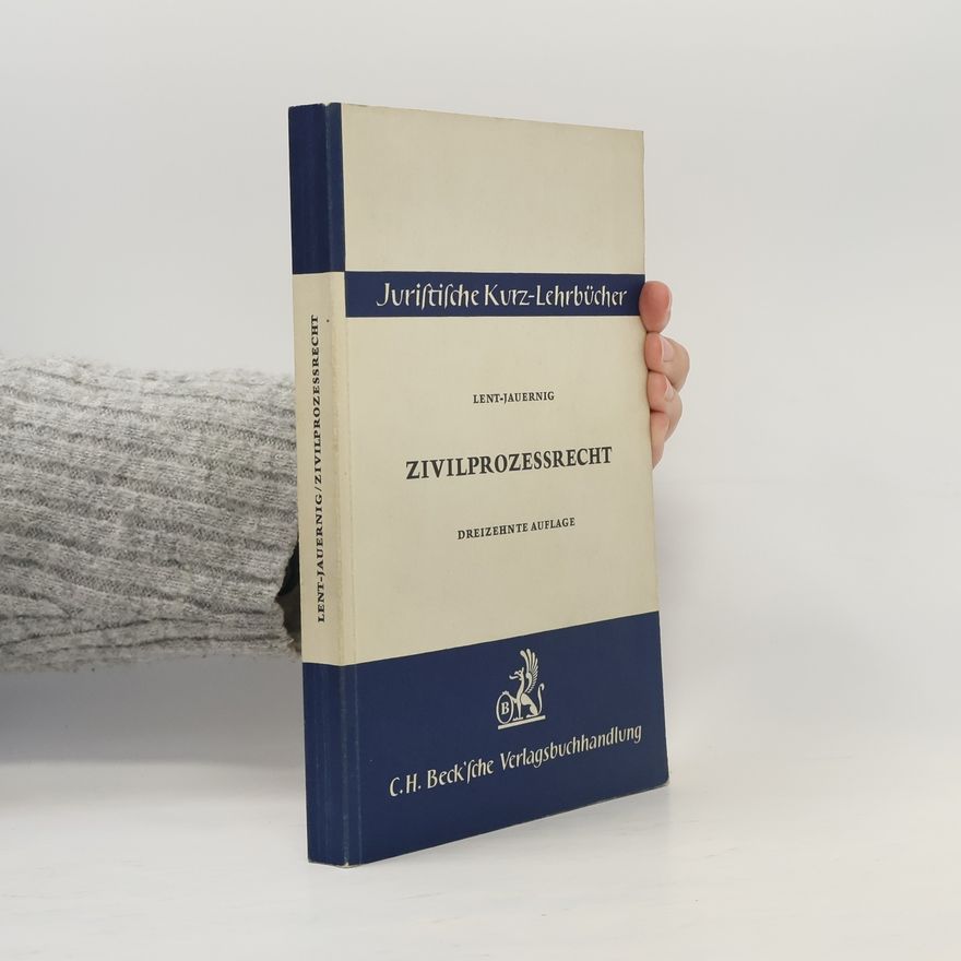 Friedrich Lent Zivilprozessrecht